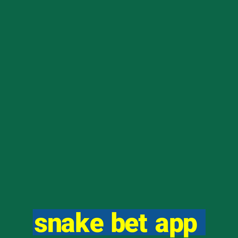 snake bet app